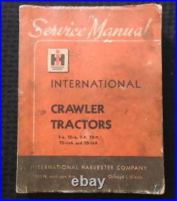 1952 International Harvester T-6 Td-6 T-9 Td-9 Td-14 Td-18 Tractor Repair Manual