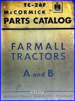 Farmall International Harvester A B Tractor Parts Manual McCormick Deerin TC-26F