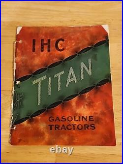 IHC International Harvester Company Titan Gasoline Tractors Catalog Original