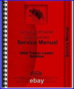 IH International 280A Tractor Loader Backhoe TLB Service Repair Manual