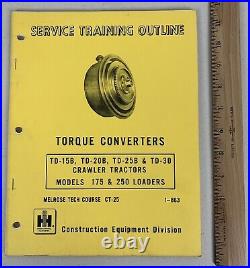 IH Torque Converters TD-15B & 20B Crawler Tractors SERVICE Training MANUAL