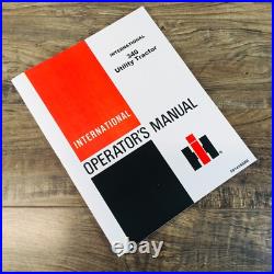 International 340 Utility Tractor Service Parts Operators Manual Set Repair Shop