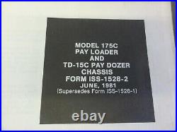 International Harvester 175C Pay Loader & TD-15C Service Manual ISS-1528-2