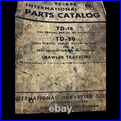 International Harvester Company Parts Catalog TC-65C TD-18 TD-20 Crawler Tractor